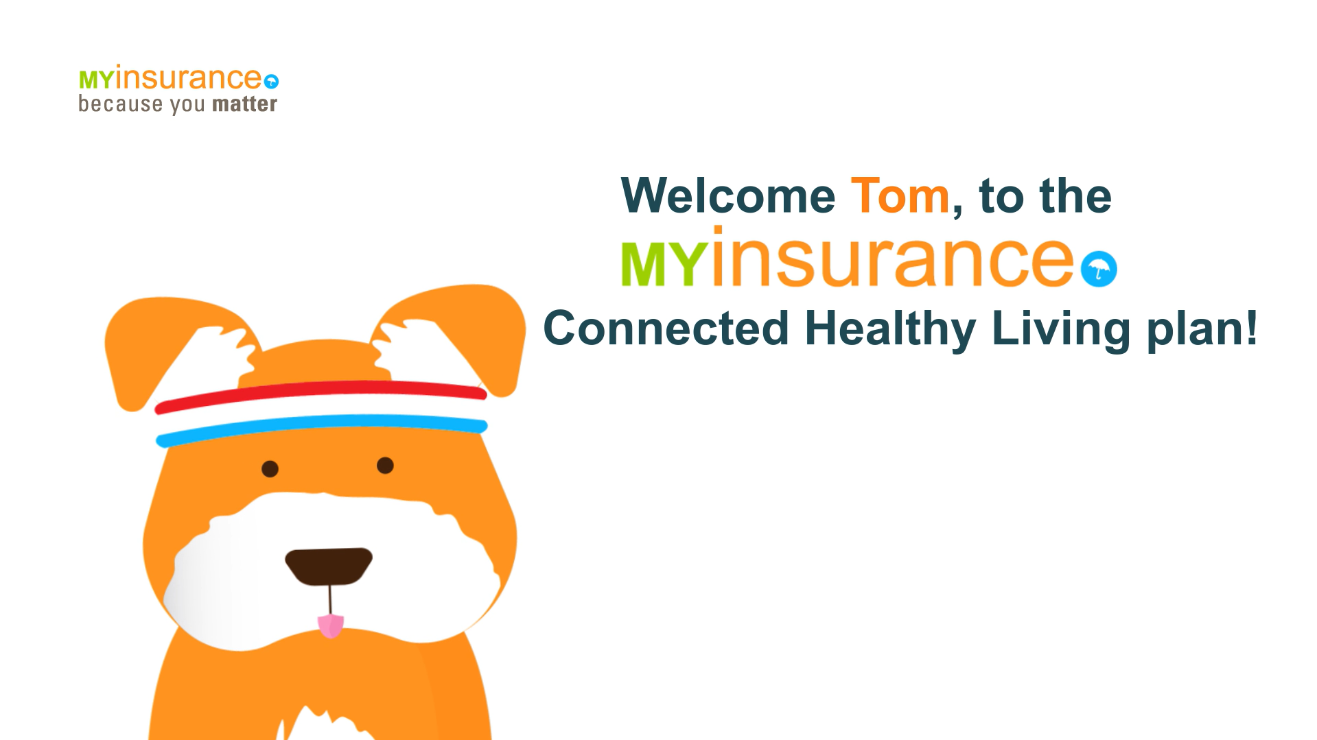 Illustration of a dog with a sweatband; text reads “Welcome Tom, to the My Insurance Connected Healthy Living Plan!”